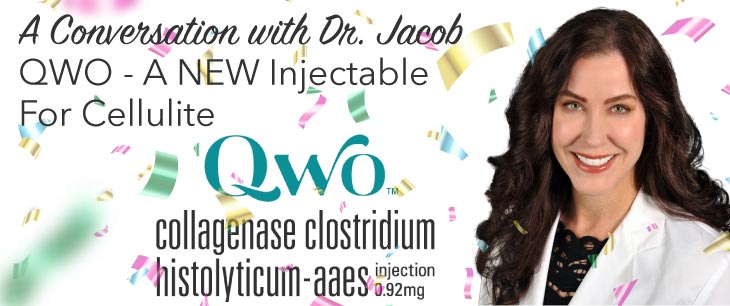 Ask My Derm: New Cellulite Injectable Qwo With Dr. Jacob